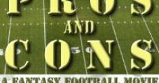 Pros and Cons: A Fantasy Football Movie film complet