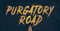 Purgatory Road film complet