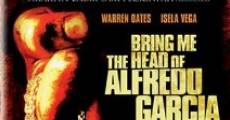 Bring Me the Head of Alfredo Garcia film complet