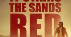 It Stains the Sands Red film complet