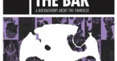 Filme completo Razing the Bar: A Documentary About the Funhouse