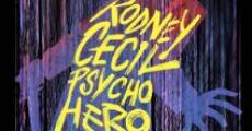 Rodney Cecil: Psycho Hero