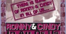 Filme completo Ronny & Cindy in All of Us