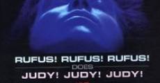 Rufus! Rufus! Rufus! Does Judy! Judy! Judy! film complet