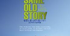 Filme completo Same Old Story: A Trip Back 20 Years