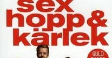 Filme completo Sex hopp & kärlek