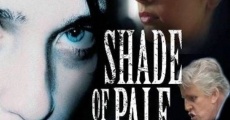 Shade of Pale film complet