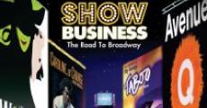 ShowBusiness: The Road to Broadway streaming