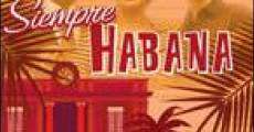 Filme completo Siempre Habana