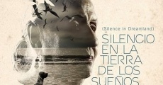 Película Silence in Dreamland
