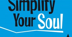 Filme completo Simplify Your Soul
