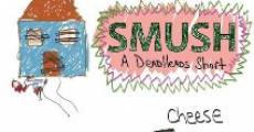 Smush! A DeadHeads Short streaming