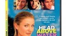Head Above Water film complet