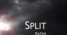 Split Paths film complet