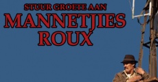 Stuur groete aan Mannetjies Roux