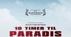 10 timer til Paradis (Teddy Bear) film complet