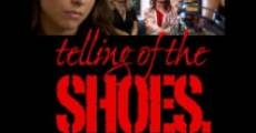 Telling of the Shoes film complet