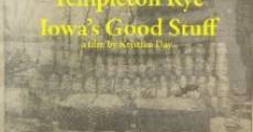 Templeton Rye: Iowa's Good Stuff film complet