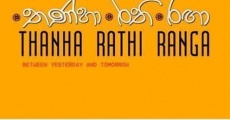 Thanha Rathi Ranga streaming