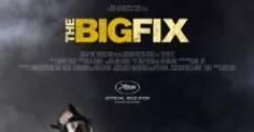The Big Fix film complet