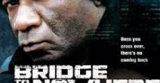 The Bridge to Nowhere film complet