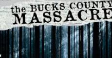 Filme completo The Bucks County Massacre