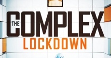 The Complex: Lockdown streaming
