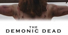 The Demonic Dead film complet