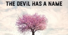 The Devil Has a Name film complet