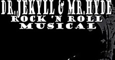 Filme completo The Dr. Jekyll & Mr. Hyde Rock 'n Roll Musical