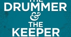 The Drummer and the Keeper film complet
