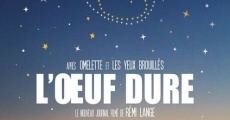 L'oeuf dure film complet