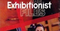 The Exhibitionist Files streaming