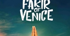 The Fakir of Venice streaming