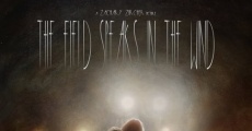 The Field Speaks in the Wind (2019) stream