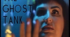 The Ghost Tank film complet