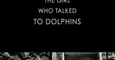 The Girl Who Talked to Dolphins streaming