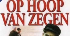 Filme completo Op Hoop van Zegen