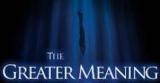 The Greater Meaning of Water film complet
