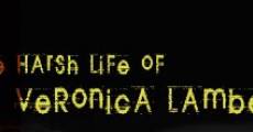 The Harsh Life of Veronica Lambert film complet