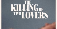 The Killing of Two Lovers