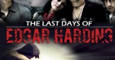 The Last Days of Edgar Harding film complet