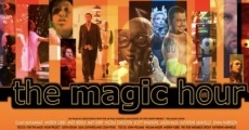 The Magic Hour film complet