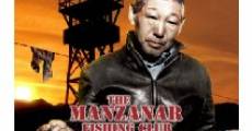 The Manzanar Fishing Club (2012)