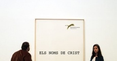 Els noms de Crist (2010) stream