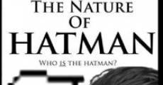 The Nature of Hatman streaming