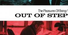 The Pleasures of Being Out of Step film complet
