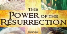 The Power of the Resurrection film complet