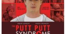 The Putt Putt Syndrome