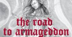 The Road to Armageddon: A Spiritual Documentary film complet